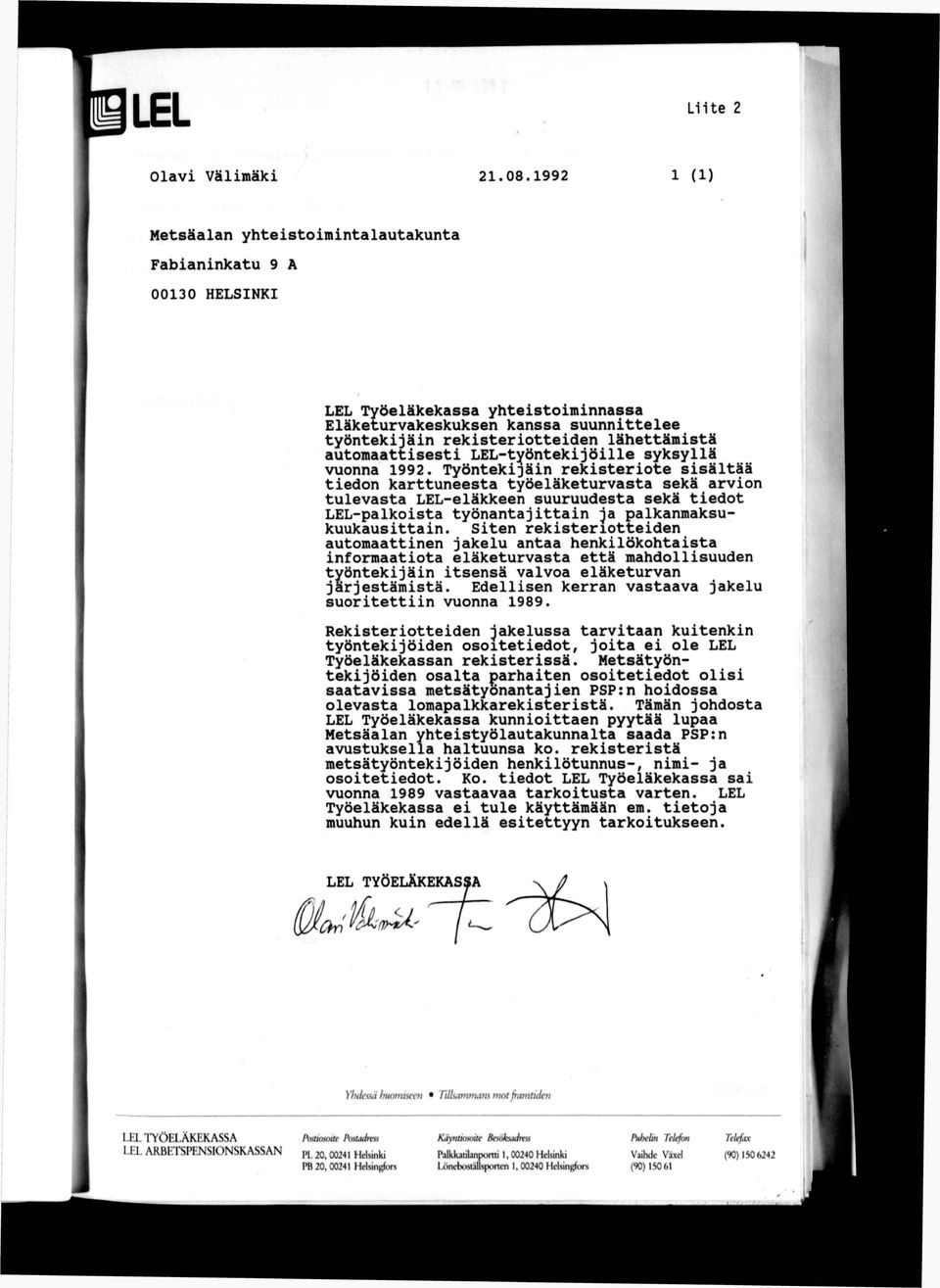 automaattisesti LEL-työntekijöille syksyllä vuonna 1992.