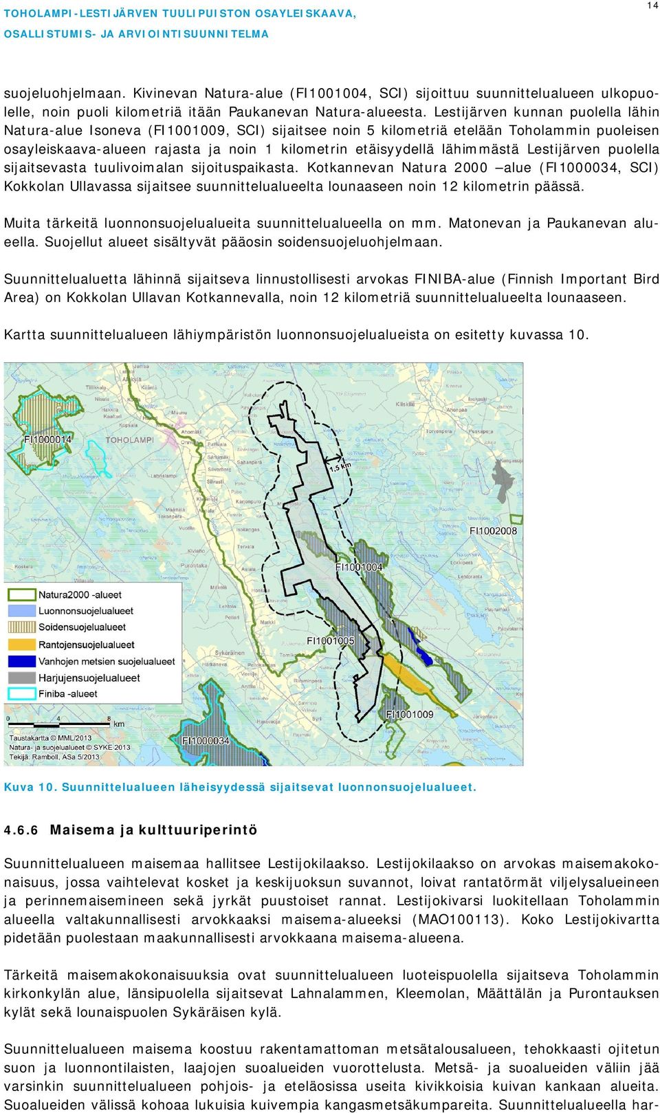 lähimmästä Lestijärven puolella sijaitsevasta tuulivoimalan sijoituspaikasta.