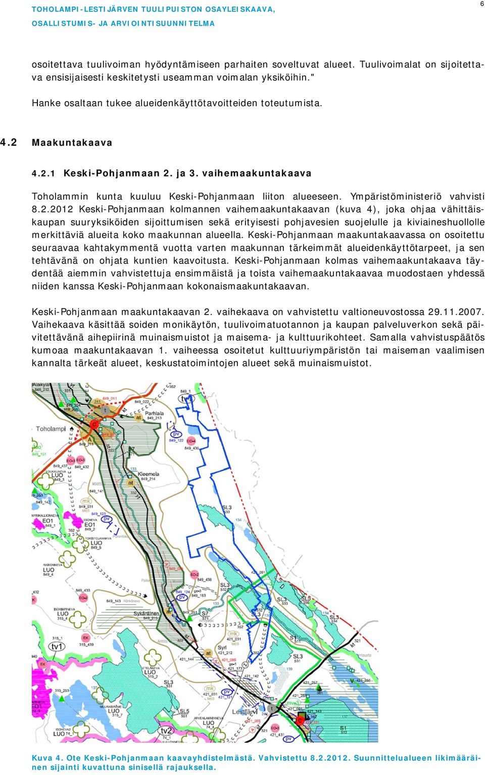 Ympäristöministeriö vahvisti 8.2.