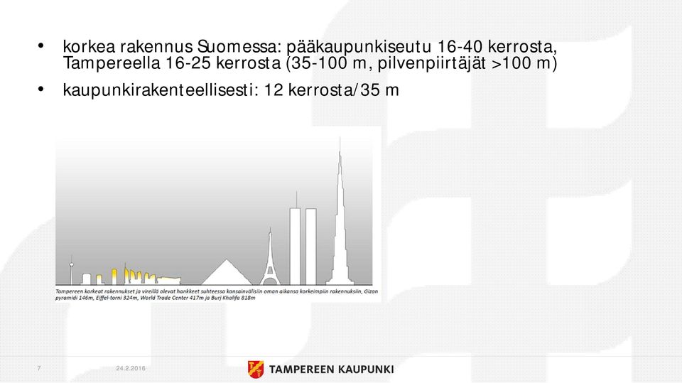 Tampereella 16-25 kerrosta (35-100 m,