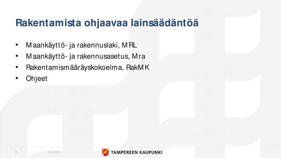 Maankäyttö- ja rakennusasetus, Mra