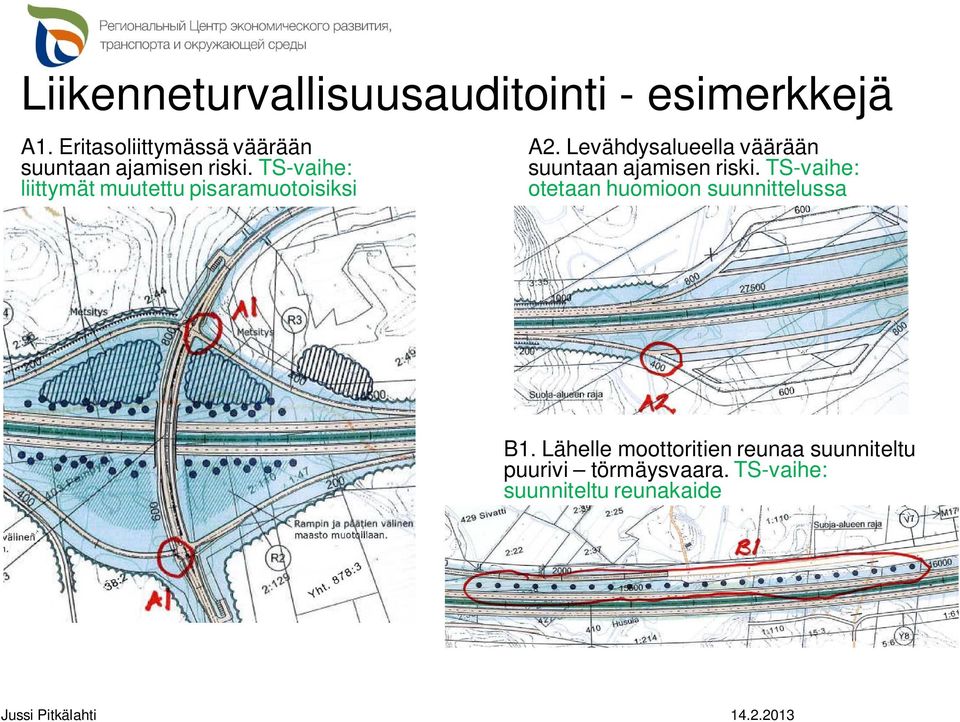 TS-vaihe: liittymät muutettu pisaramuotoisiksi A2.