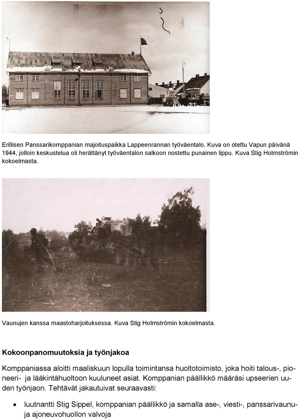 Vaunujen kanssa maastoharjoituksessa. Kuva Stig Holmströmin kokoelmasta.