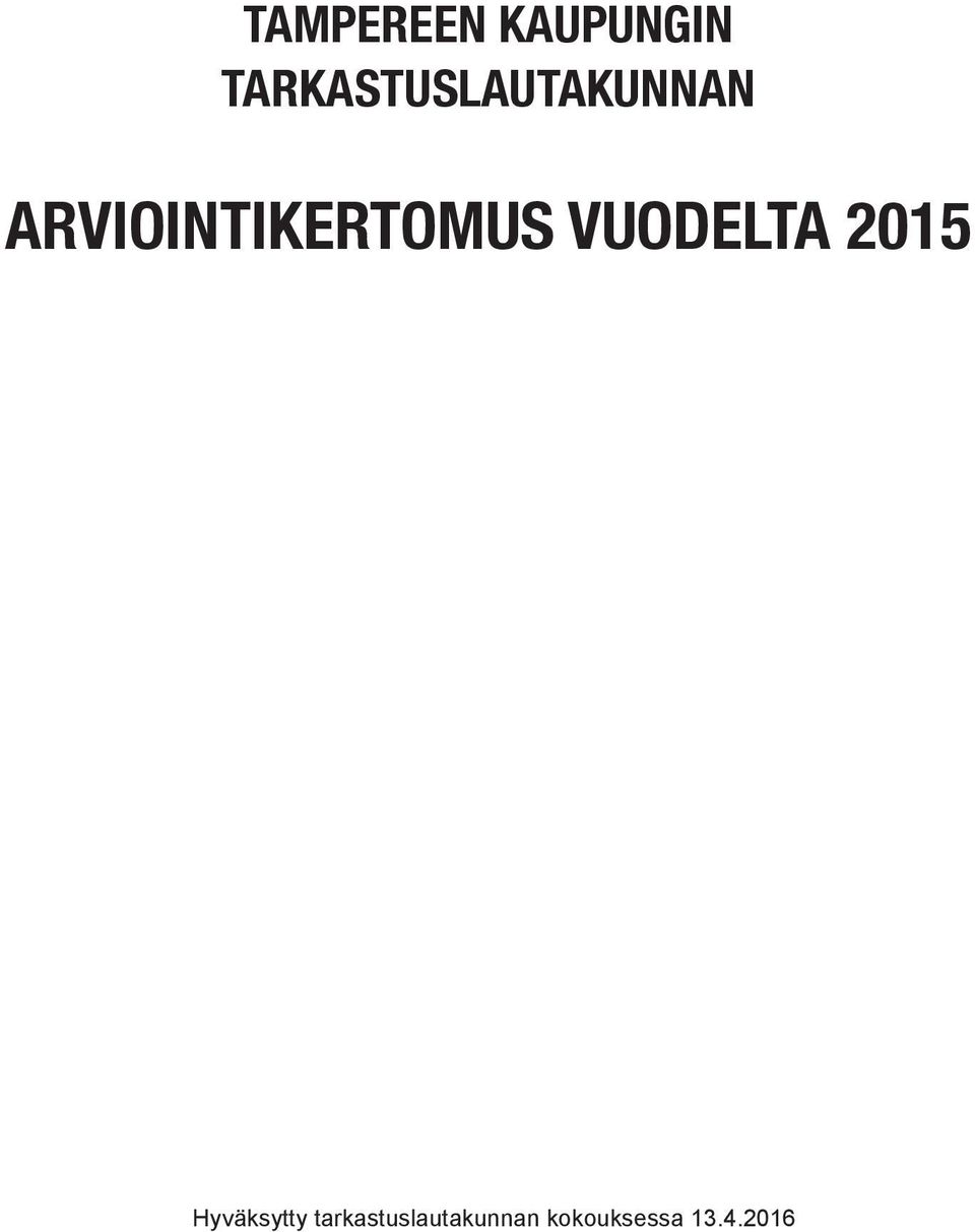 ARVIOINTIKERTOMUS VUODELTA 2015