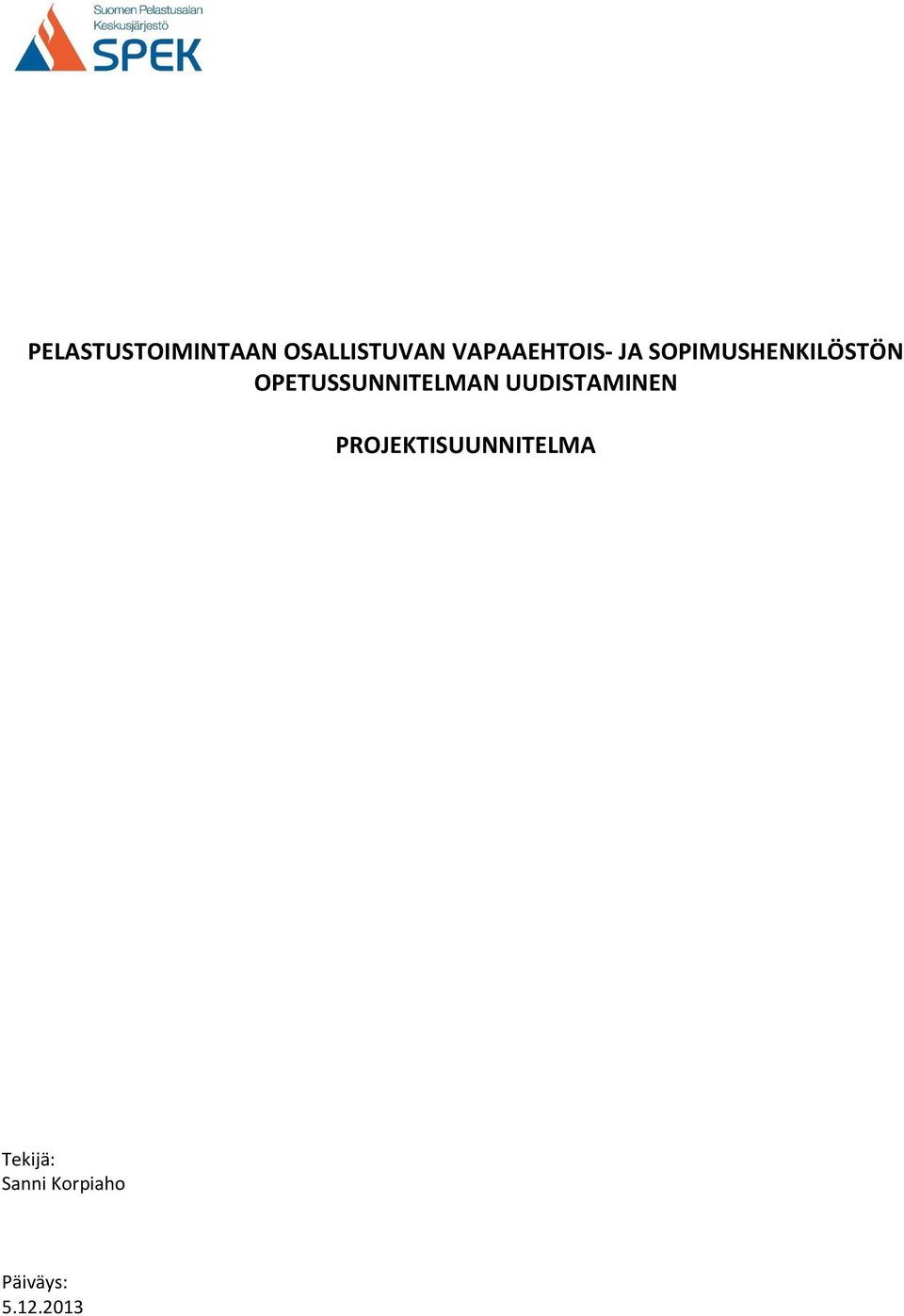OPETUSSUNNITELMAN UUDISTAMINEN