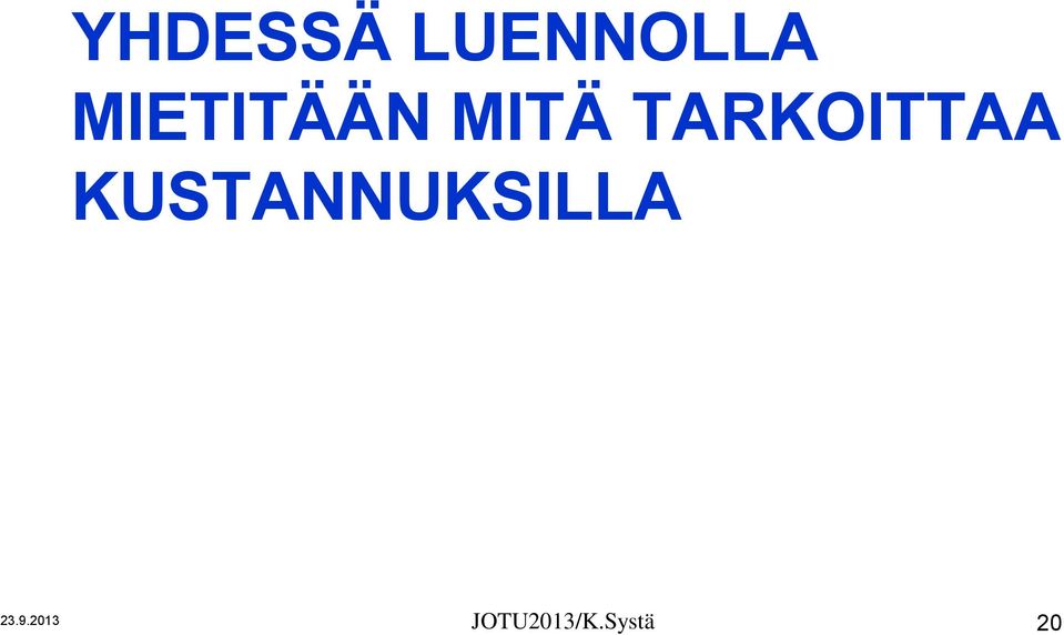 TARKOITTAA