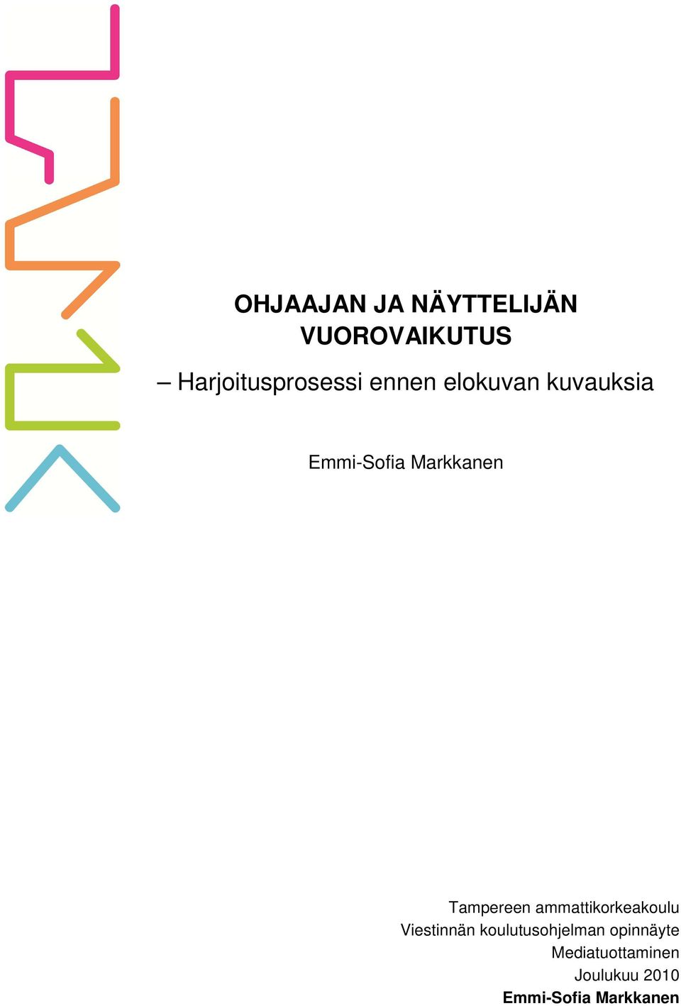 Markkanen Tampereen ammattikorkeakoulu Viestinnän