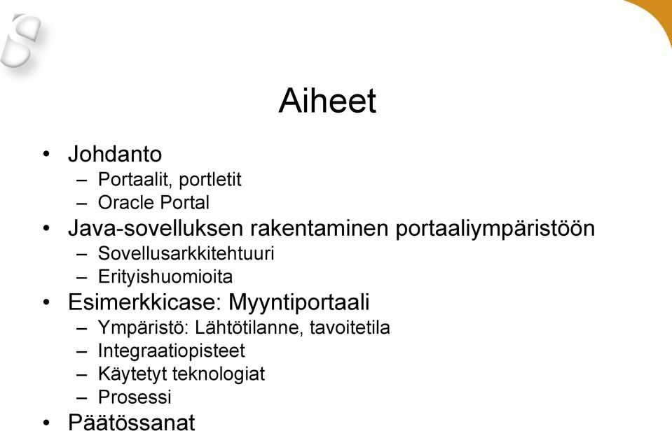 Sovellusarkkitehtuuri Erityishuomioita Esimerkkicase: