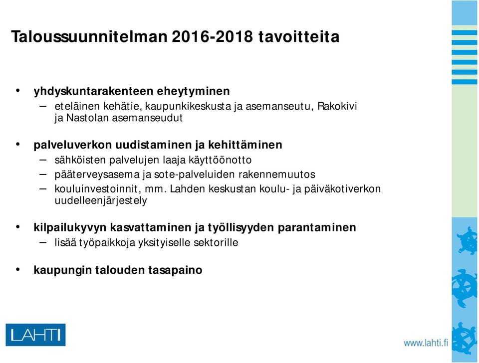 pääterveysasema ja sote-palveluiden rakennemuutos kouluinvestoinnit, mm.