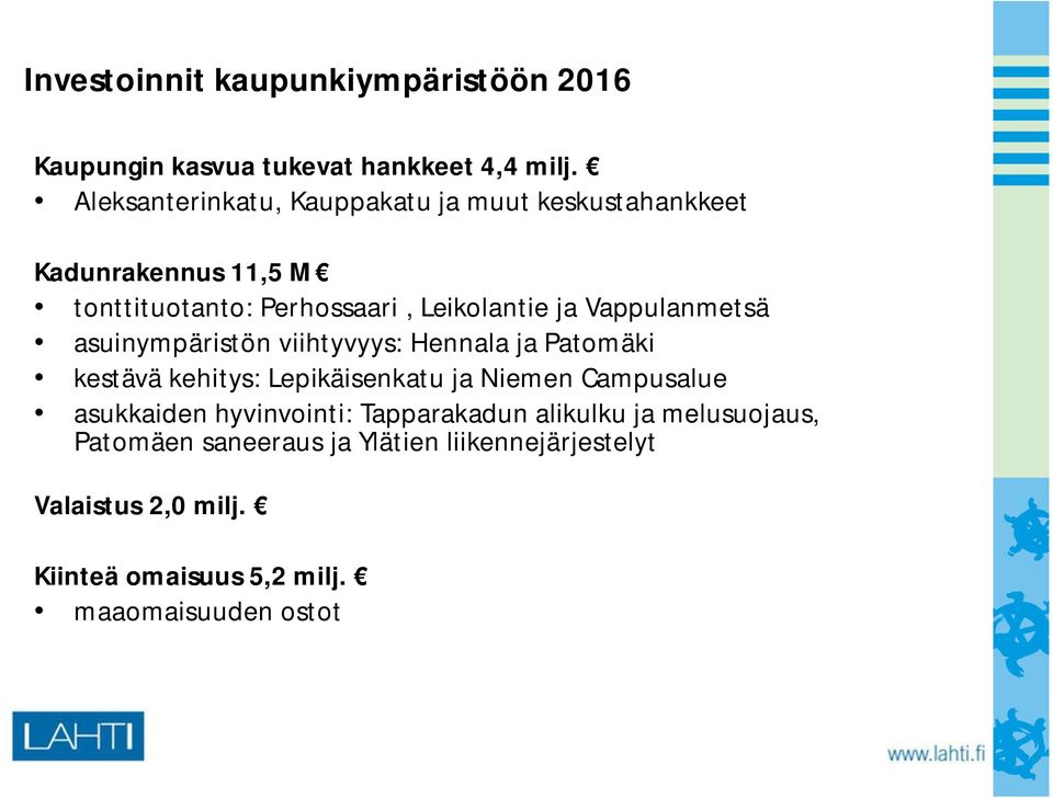 Vappulanmetsä asuinympäristön viihtyvyys: Hennala ja Patomäki kestävä kehitys: Lepikäisenkatu ja Niemen Campusalue