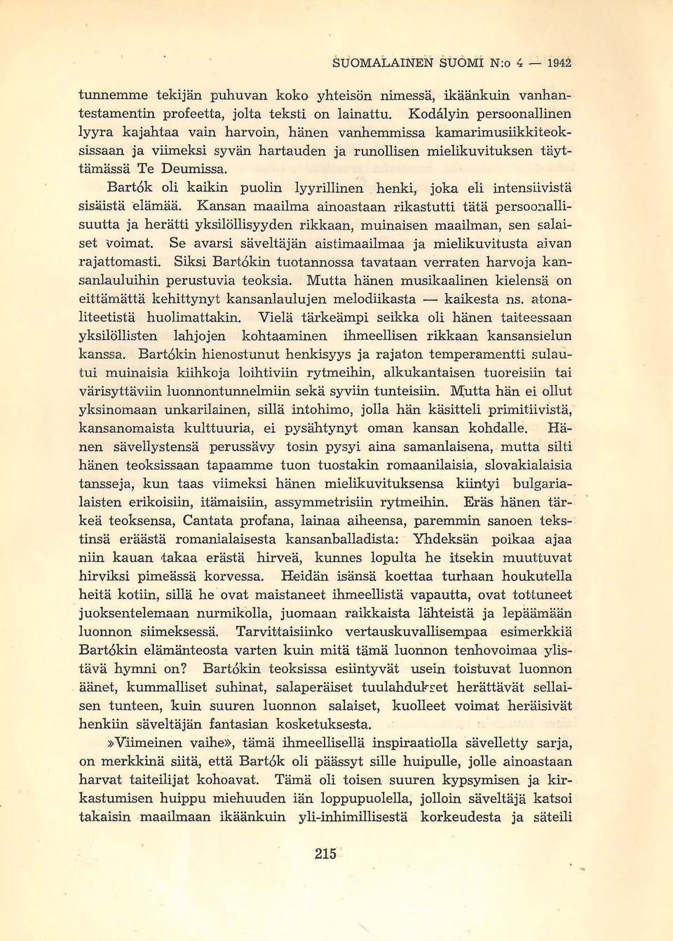 Bart6k oli kaikin puolin lyyrilline~ _ henki,. j9ka eli intensiivistä sisäistä elämää.