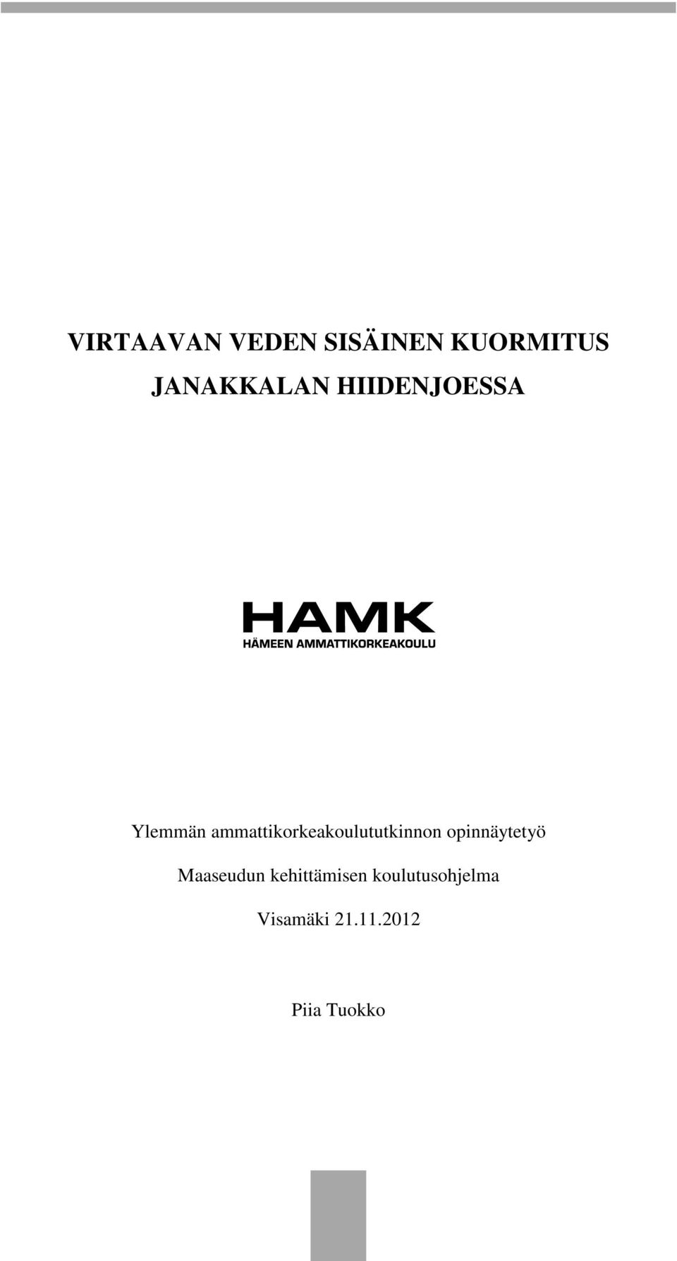 ammattikorkeakoulututkinnon opinnäytetyö