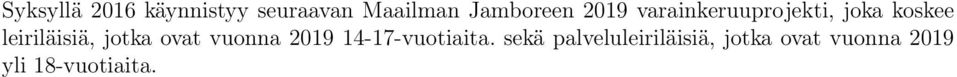 leiriläisiä, jotka ovat vuonna 2019 14-17-vuotiaita.