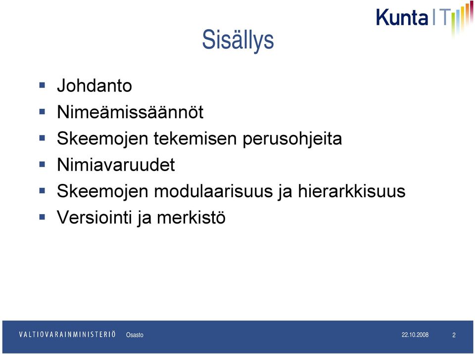 Skeemojen modulaarisuus ja hierarkkisuus