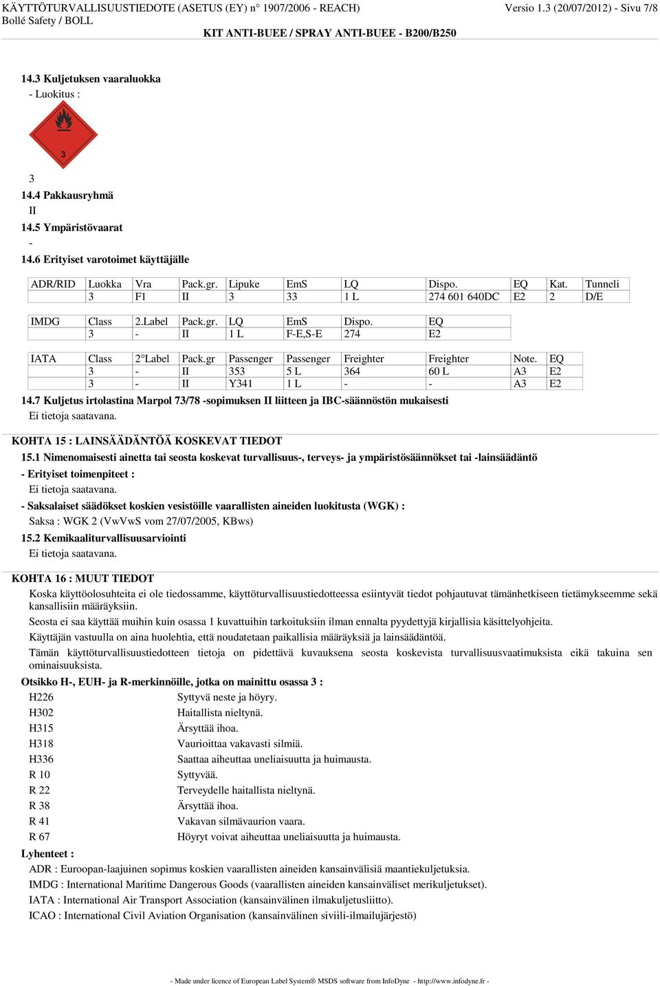 EQ 3 - II 1 L F-E,S-E 274 E2 IATA Class 2 Label Pack.gr Passenger Passenger Freighter Freighter Note. EQ 3 - II 353 5 L 364 60 L A3 E2 3 - II Y341 1 L - - A3 E2 14.