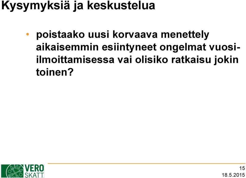esiintyneet ongelmat