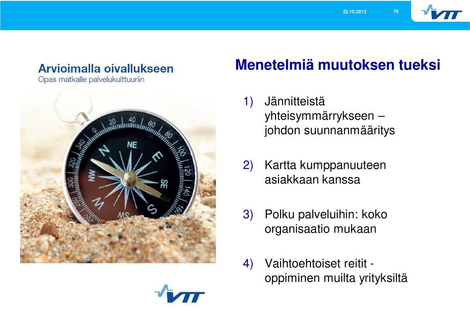 kumppanuuteen asiakkaan kanssa 3) Polku palveluihin: koko