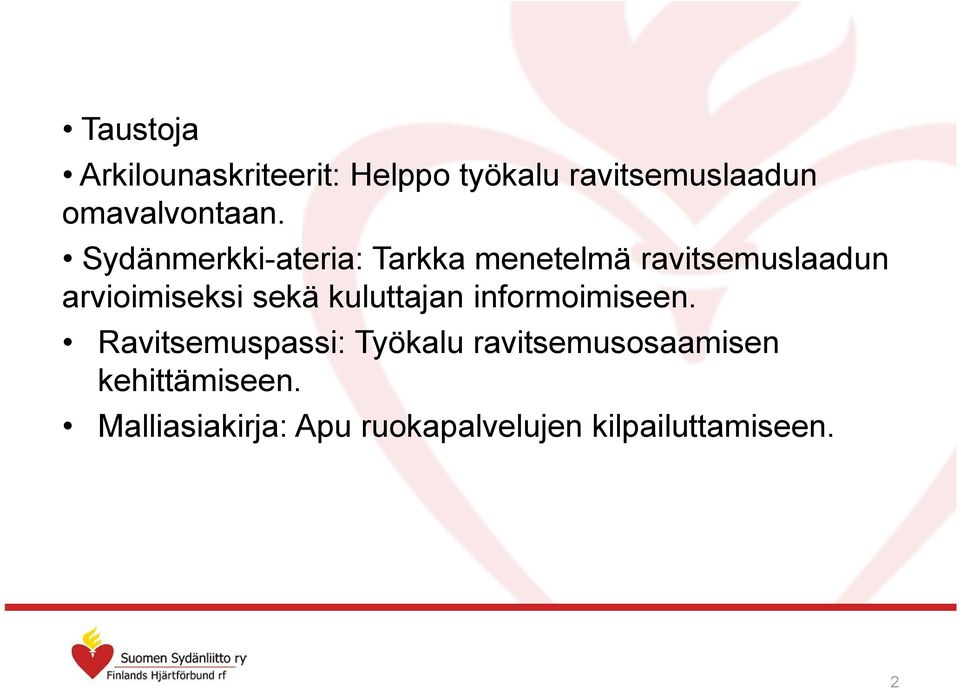 Sydänmerkki-ateria: Tarkka menetelmä ravitsemuslaadun arvioimiseksi sekä