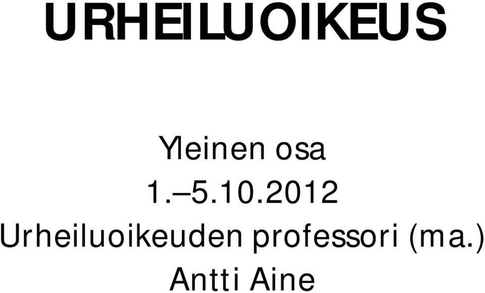 2012 Urheiluoikeuden