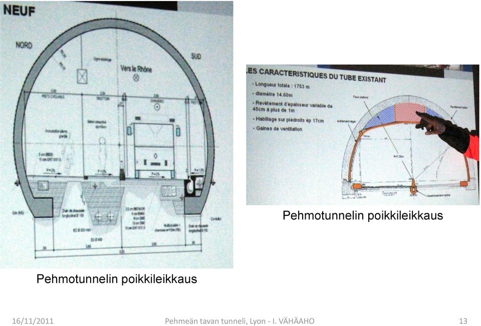 Pehmeän tavan tunneli, Lyon