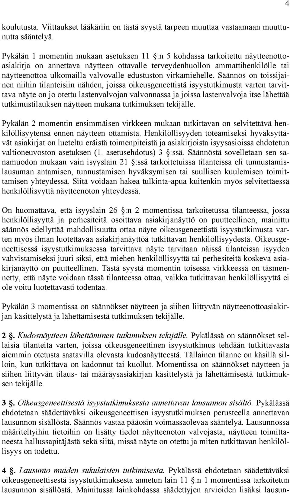 edustuston virkamiehelle.