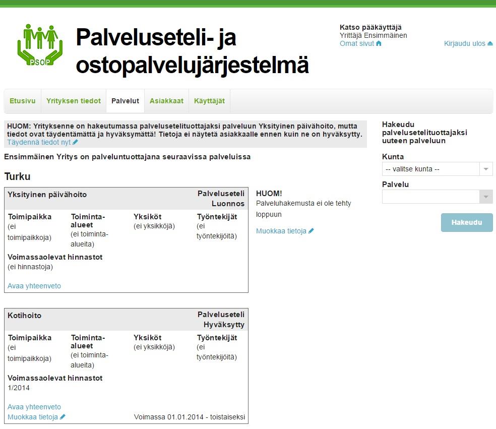 2 Palvelut Palvelut-kohdassa ovat kaikki ne palvelut, joihin yritys on hakeutunut, hakeutumassa tai on hyväksytty palveluntuottajaksi.