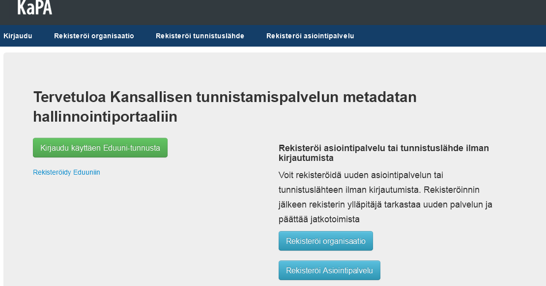 Asiointipalvelun liittäminen - Tunnistusvälineiden valinta Julkishallinnon IT -