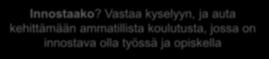 Työntekijöiden innostus lisää yritysten tuloksellisuutta Hypoteesi: Opettajan innostuksella on myönteisiä vaikutuksia "tuloksellisuuteen"