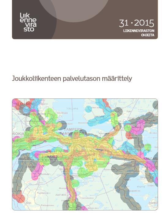 Liikenneviraston ohje 31/2015 http://www2.liikennevirasto.