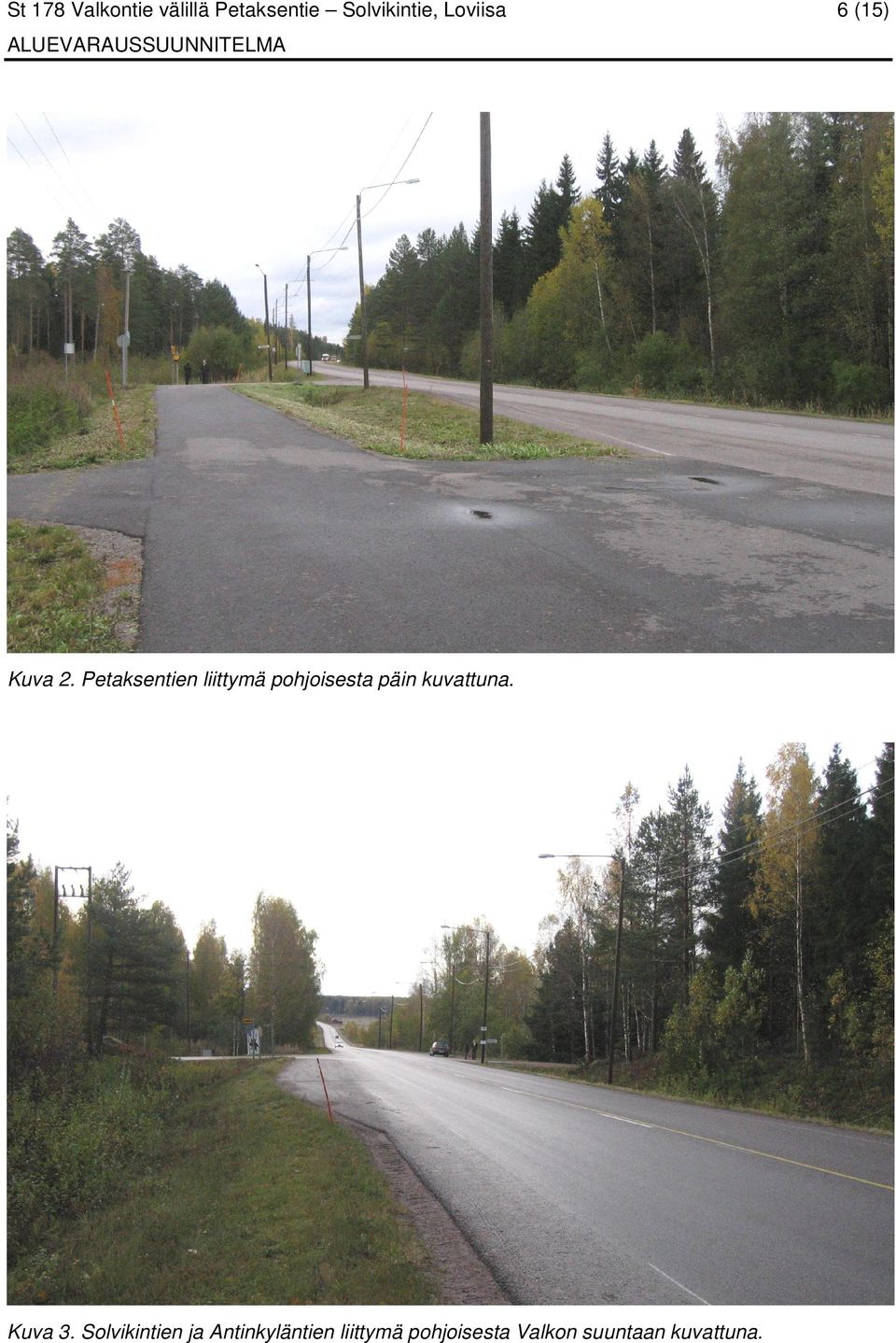 Petaksentien liittymä pohjoisesta päin kuvattuna.