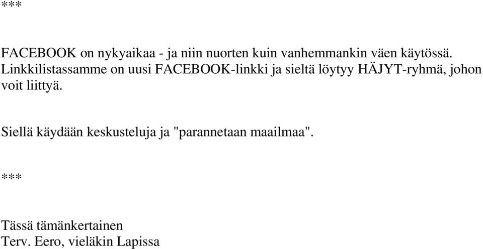Linkkilistassamme on uusi FACEBOOK-linkki ja sieltä löytyy