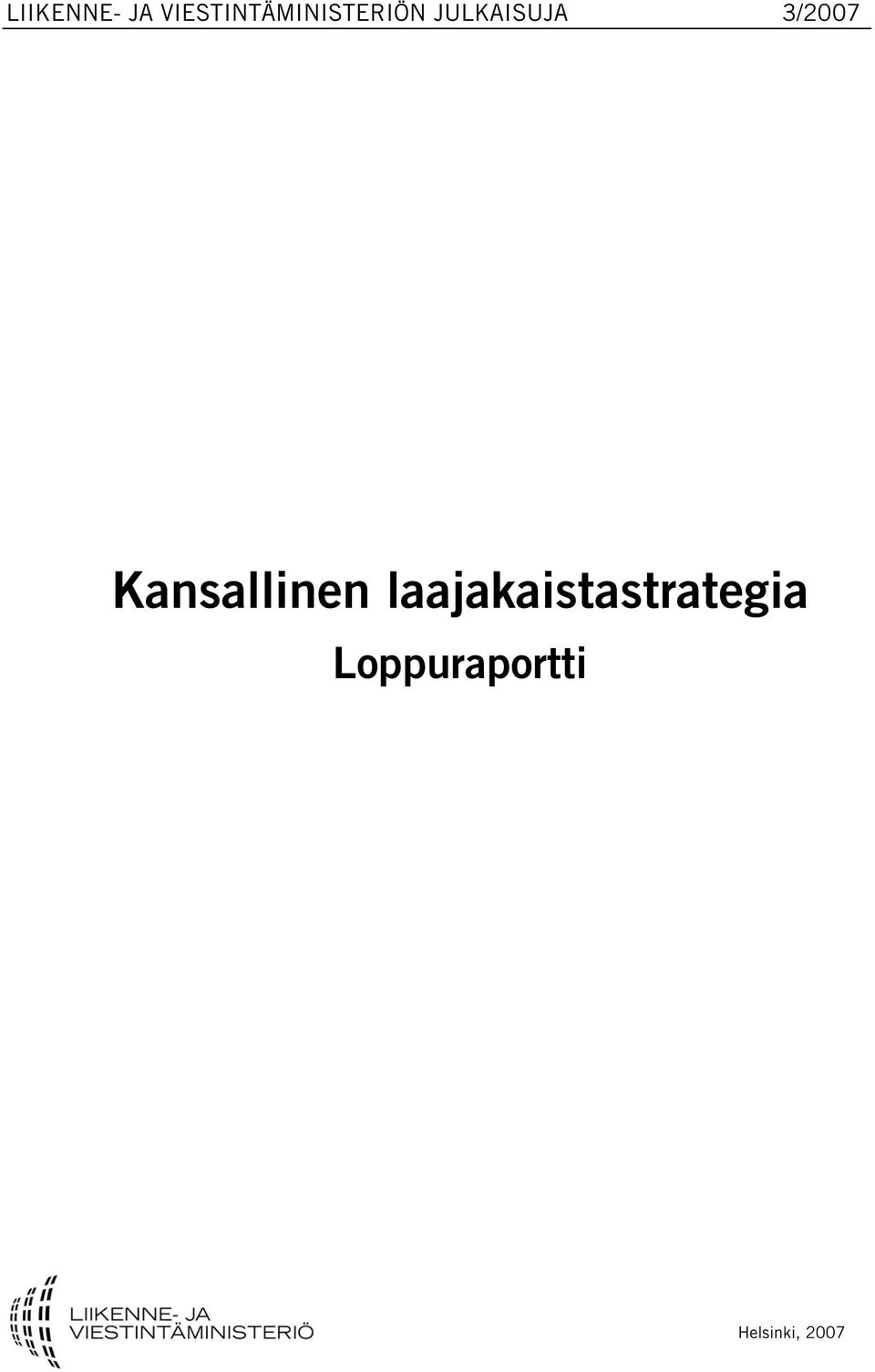 JULKAISUJA 3/2007