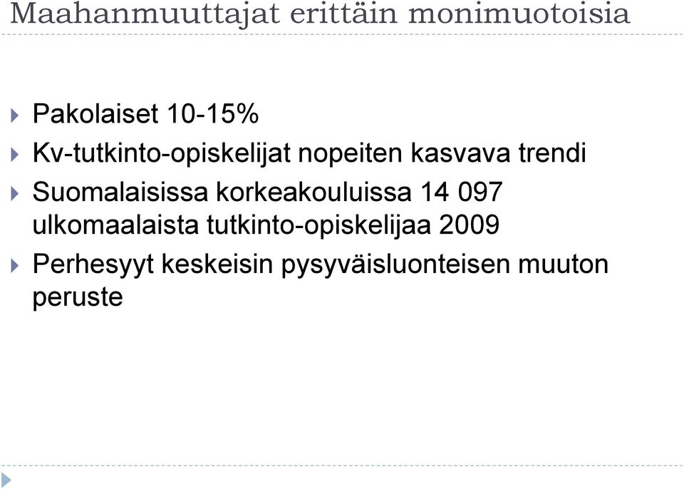 Suomalaisissa korkeakouluissa 14 097 ulkomaalaista