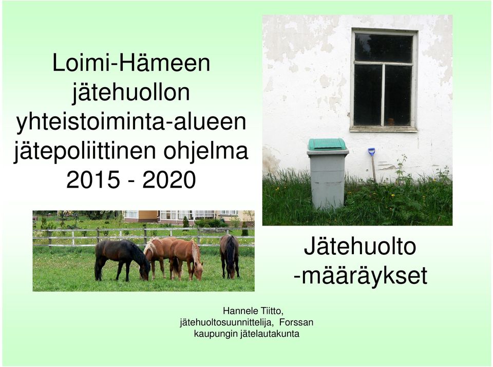 ohjelma 2015-2020 Jätehuolto -määräykset