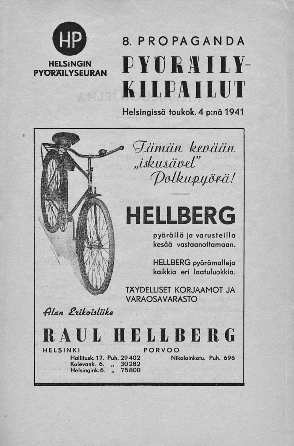 4 p:nä 1941 uku äa&l" H/an c-tlkoiitiike HELLBERG pyörällä ja varusteilla kesää vastaanottamaan.