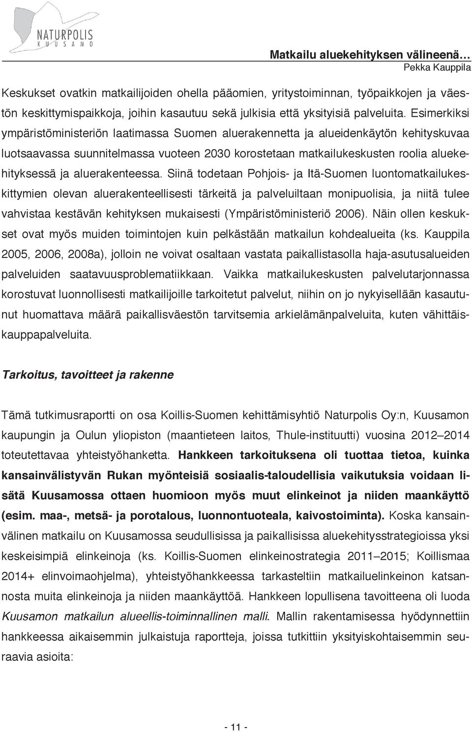 aluerakenteessa.