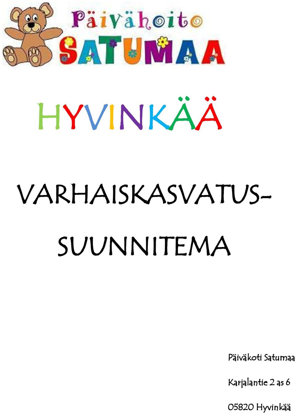 SUUNNITEMA Päiväkoti