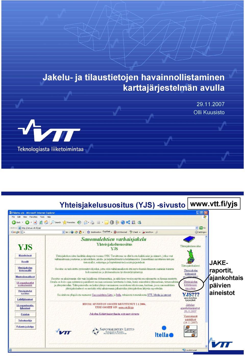 2007 Olli Kuusisto Yhteisjakelusuositus (YJS)