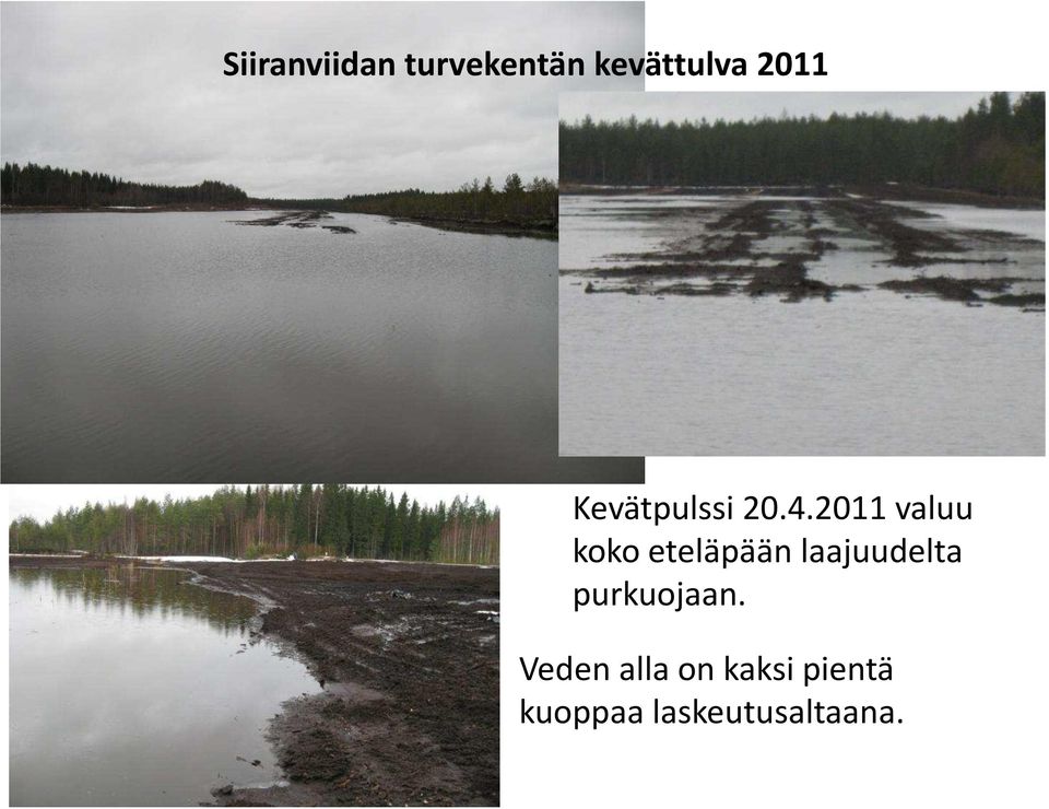 2011 valuu koko eteläpään laajuudelta