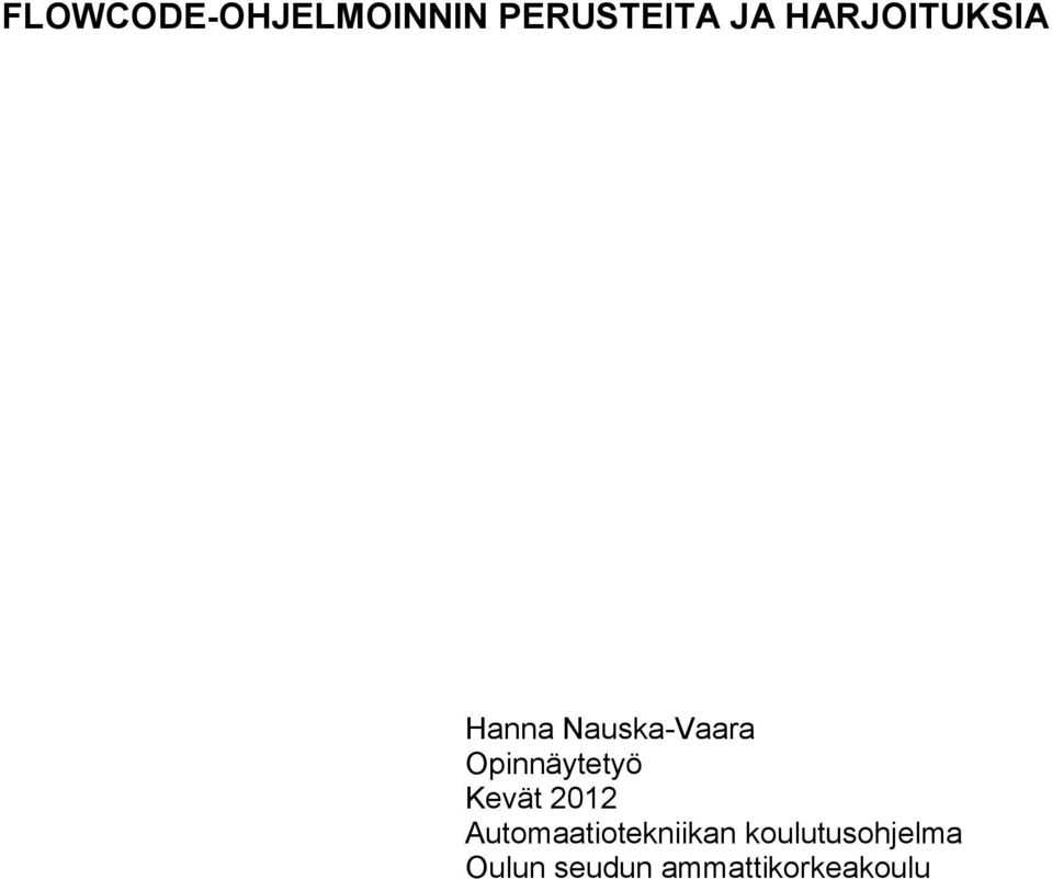 Opinnäytetyö Kevät 2012