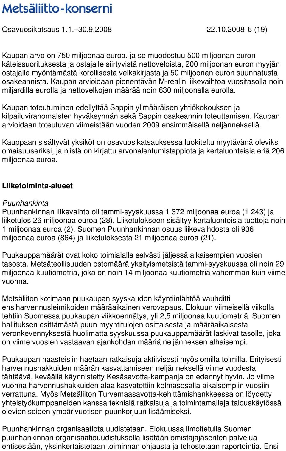 korollisesta velkakirjasta ja 50 miljoonan euron suunnatusta osakeannista.