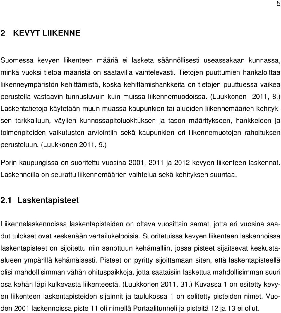 (Luukkonen 2011, 8.