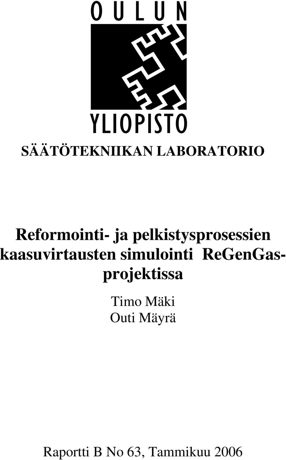 simulointi ReGenGasprojektissa Timo