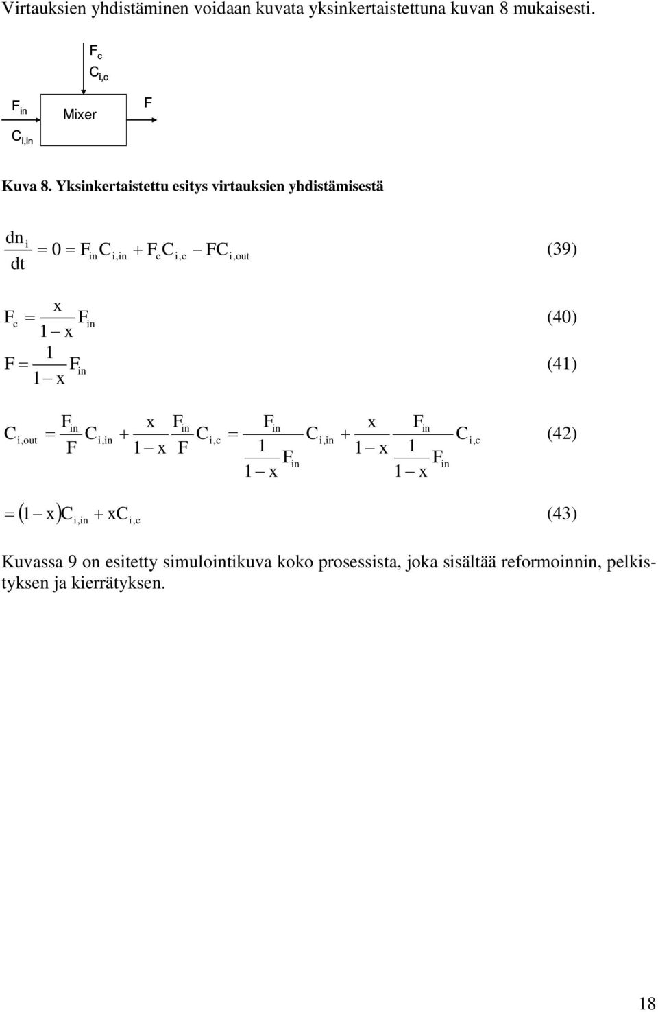 in x (4) C i,out x x x in in in in = Ci,in + Ci,c = Ci,in + Ci,c (4) in x x x in ( x) C i,in + xci, c = (43)