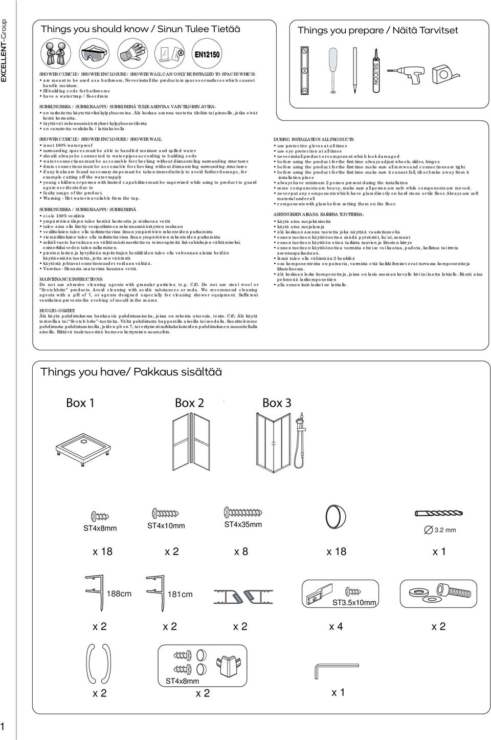 fill building code for bathrooms have a water trap / floor drain SUIHKUNURKKA / SUIHKAAPPI / SUIHKUSEINÄ TULEE ASENTAA VAIN TILOIHIN JOTKA: on tarkoitettu käytettäviksi kylpyhuoneina.