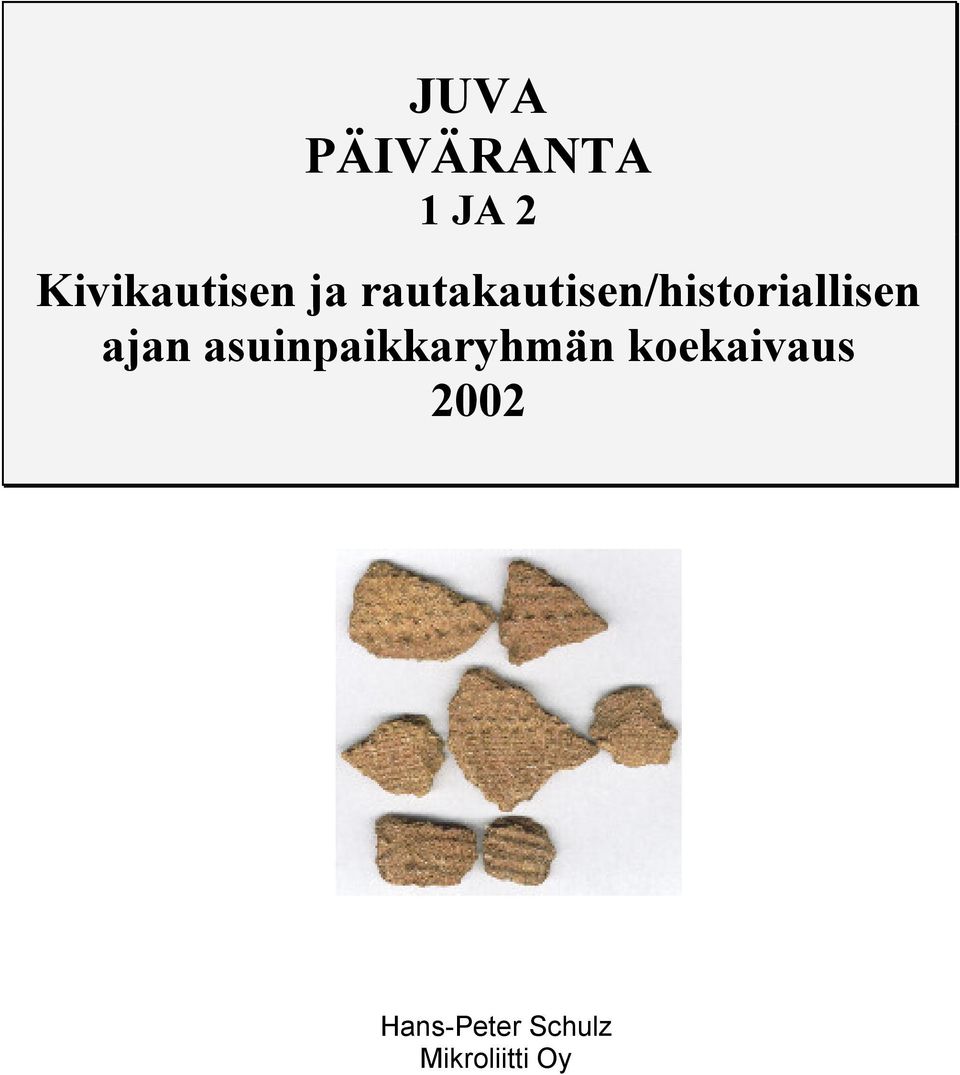 rautakautisen/historiallisen ajan