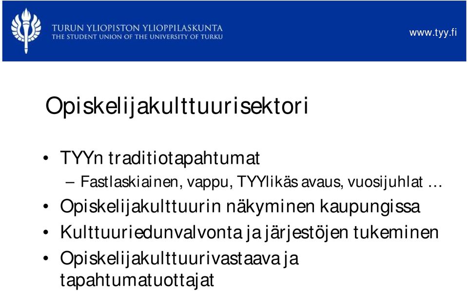 Opiskelijakulttuurin näkyminen kaupungissa