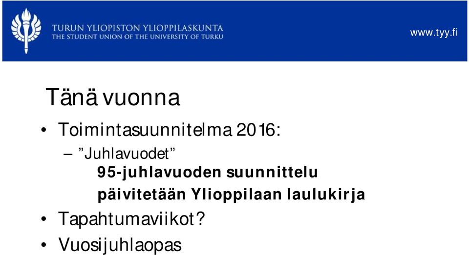 suunnittelu päivitetään Ylioppilaan