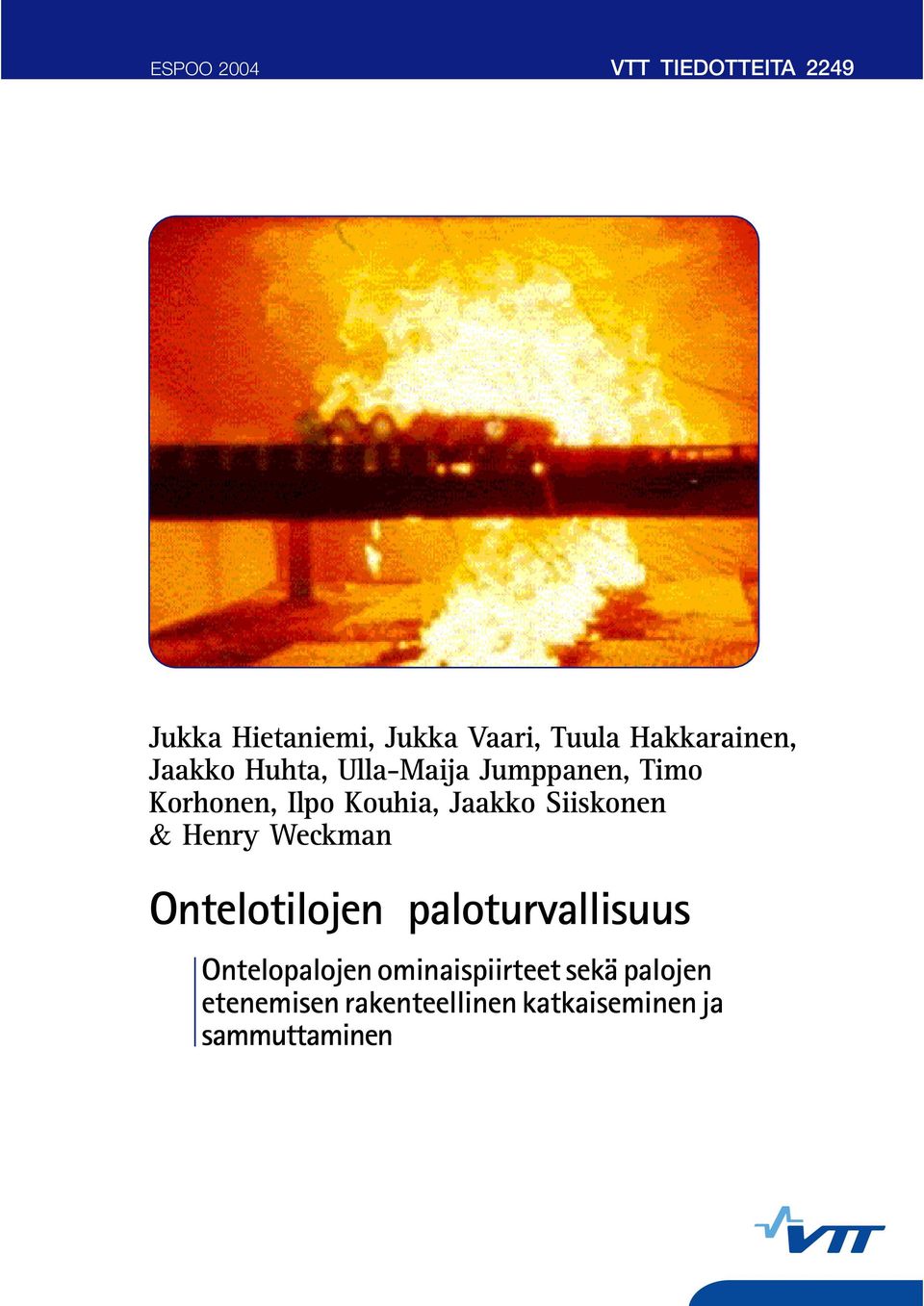 Jaakko Siiskonen & Henry Weckman Ontelotilojen paloturvallisuus