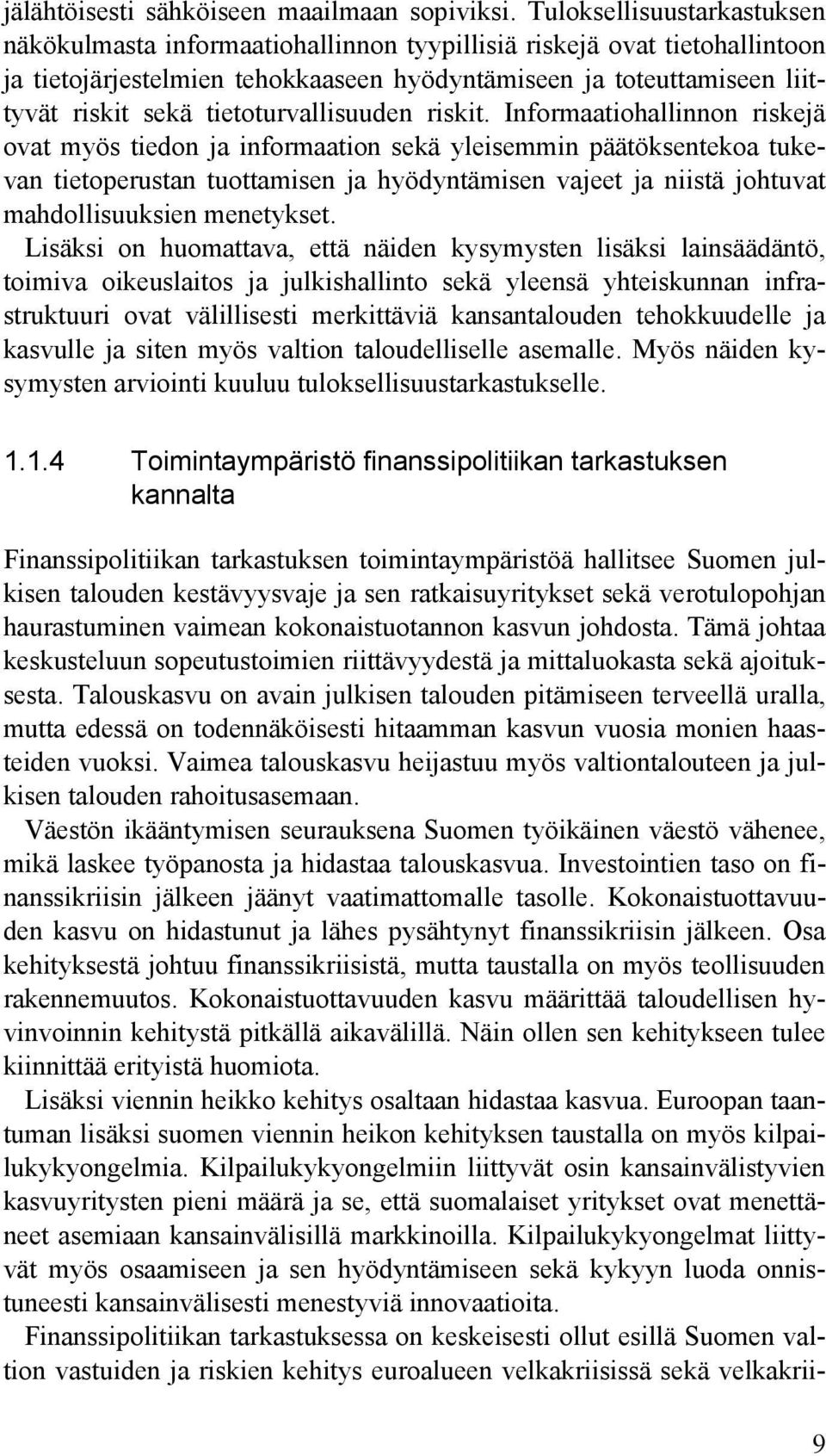 tietoturvallisuuden riskit.